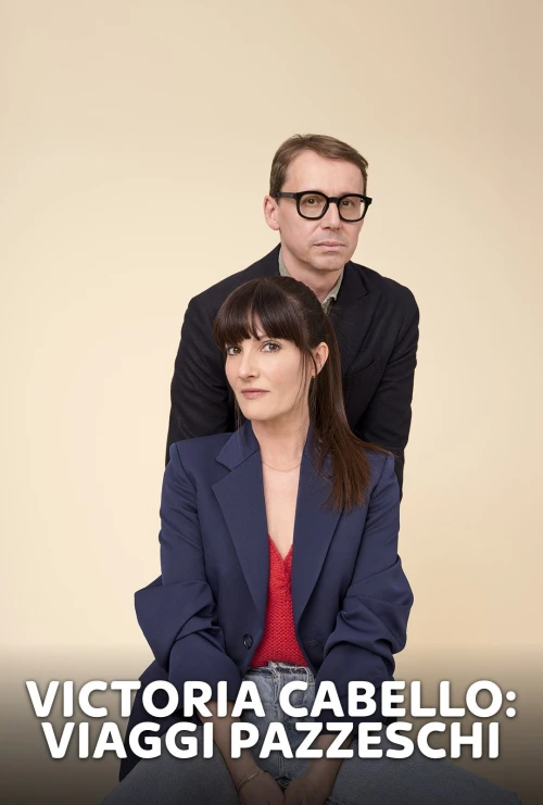 Victoria Cabello: viaggi pazzeschi