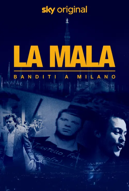 La Mala. Banditi a Milano