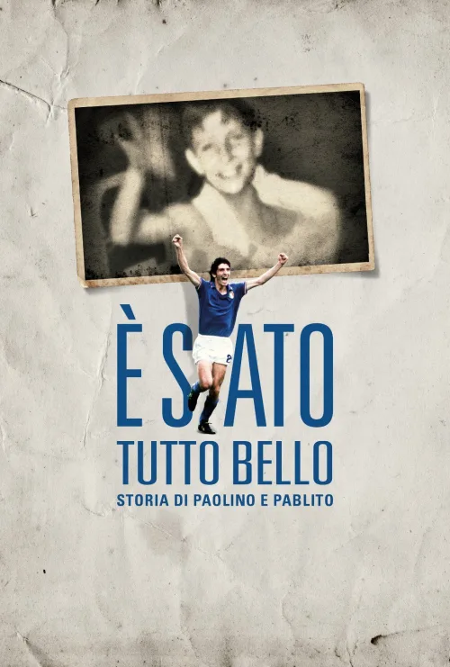 È stato tutto bello - Storia di Paolino e Pablito