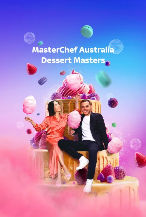 Masterchef Australia: Dessert Masters