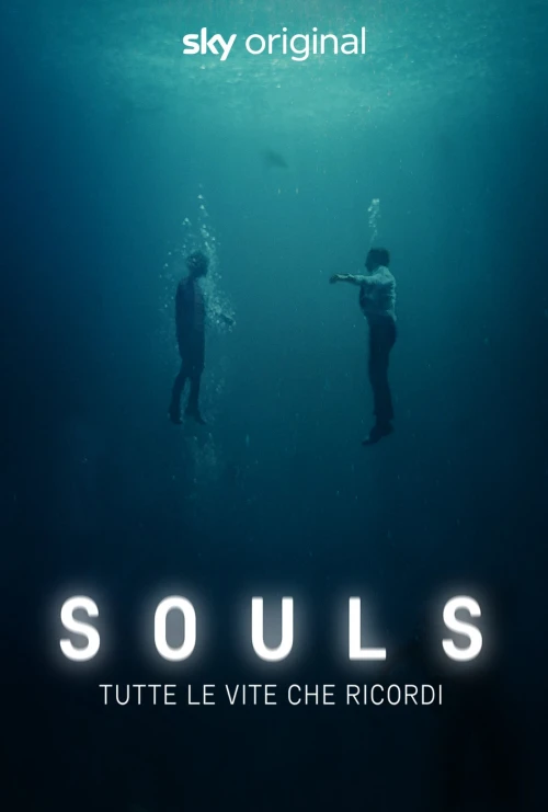 Souls - Tutte le vite che ricordi