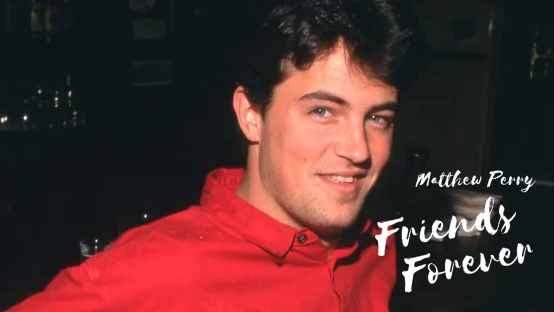 Matthew Perry - Friends Forever