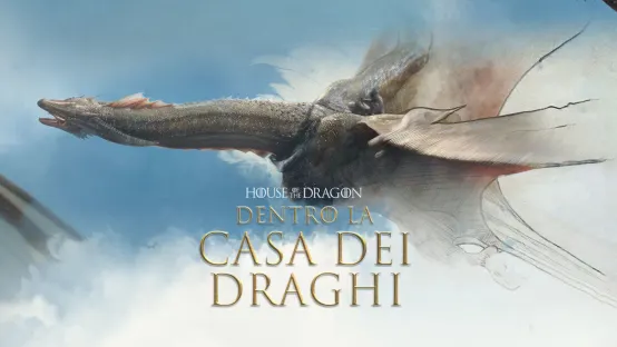 House of the Dragon: dentro la casa dei draghi