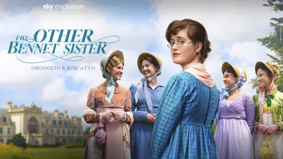 Il cast di The Other Bennet Sister – Orgoglio e riscatto: personaggi e attori protagonisti della serie tv