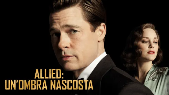Allied - Un'ombra nascosta