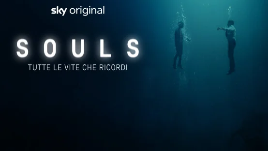 Souls - Tutte le vite che ricordi
