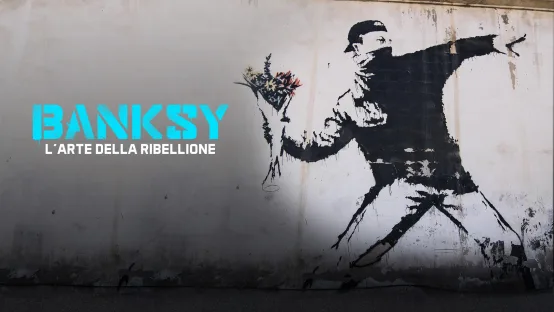 Banksy - L'arte della ribellione
