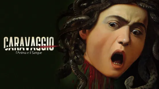 Caravaggio - L'anima e il sangue