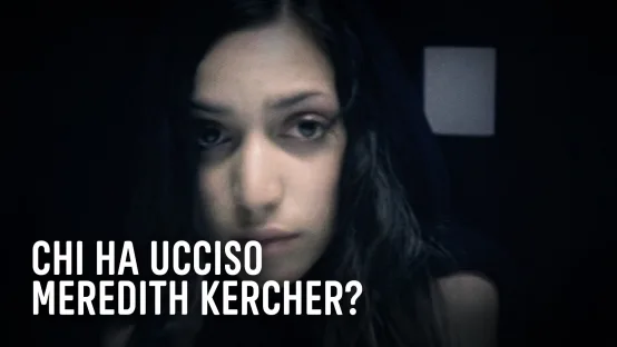 Chi ha ucciso Meredith Kercher?