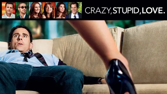 Crazy, Stupid, Love. 