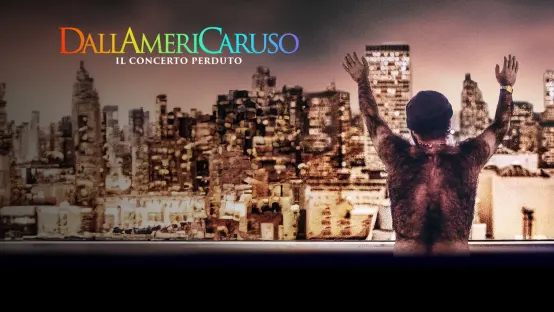 DallAmeriCaruso. Il concerto perduto
