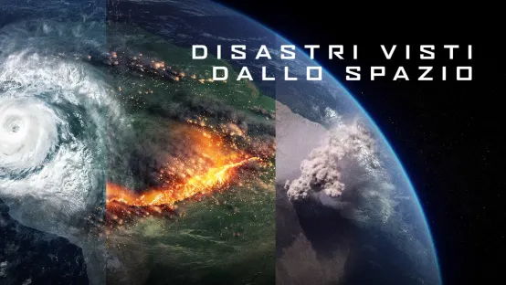 Disastri visti dallo spazio