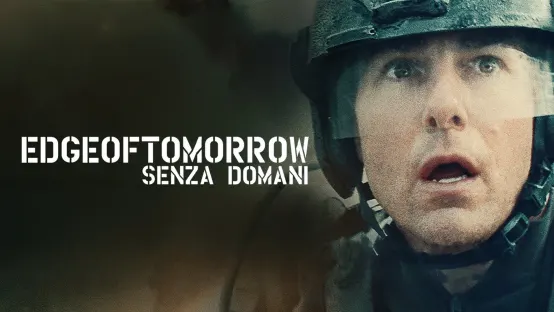 Edge of Tomorrow - Senza domani