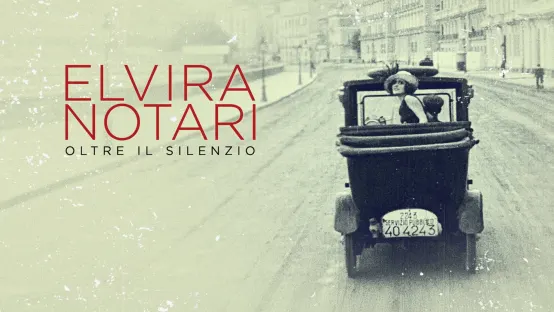 Elvira Notari: Oltre il silenzio