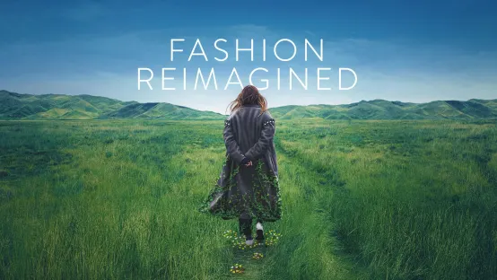 Fashion Reimagined