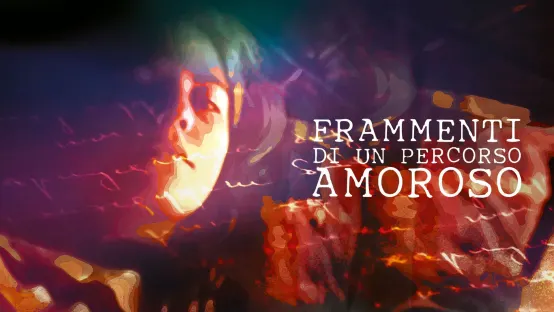 Frammenti di un percorso amoroso