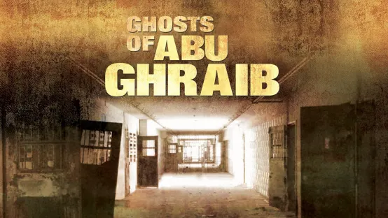 Ghosts of Abu Ghraib