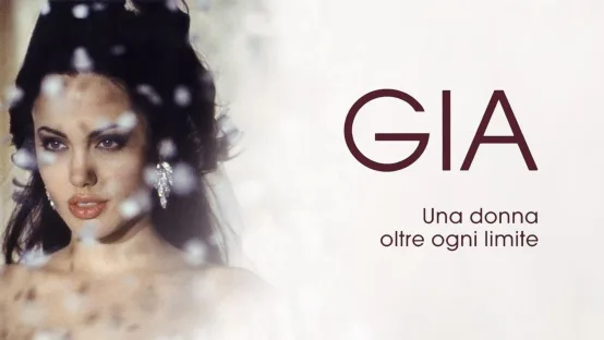 Gia - Una donna oltre ogni limite