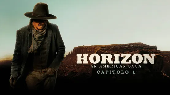 Horizon: An American Saga - Capitolo 1