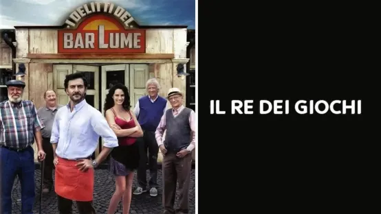 I delitti del BarLume - Il re dei giochi