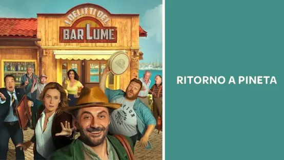 I delitti del BarLume - Ritorno a Pineta