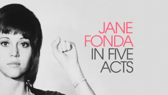Jane Fonda in Five Acts