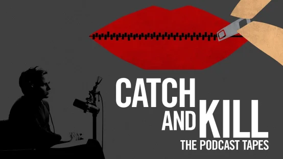 Catch and Kill - Il podcast