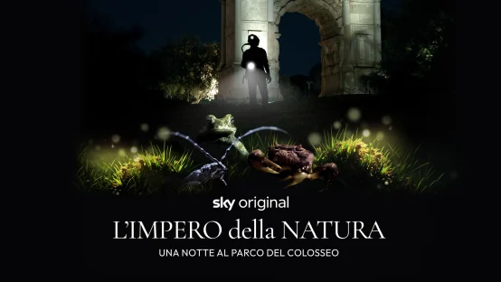 L'impero della Natura - Una notte al Parco del Colosseo