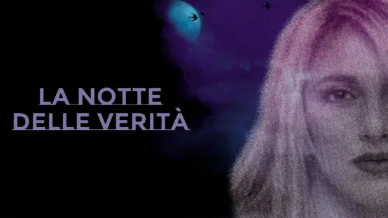 La notte delle verita'