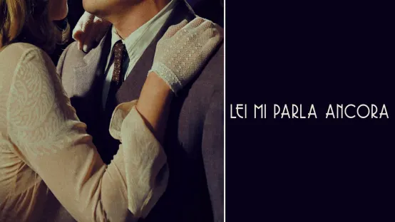 Lei mi parla ancora