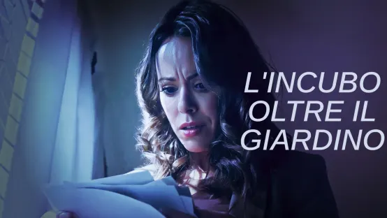 L'incubo oltre il giardino