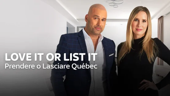 Love It or List It - Prendere o lasciare Québec