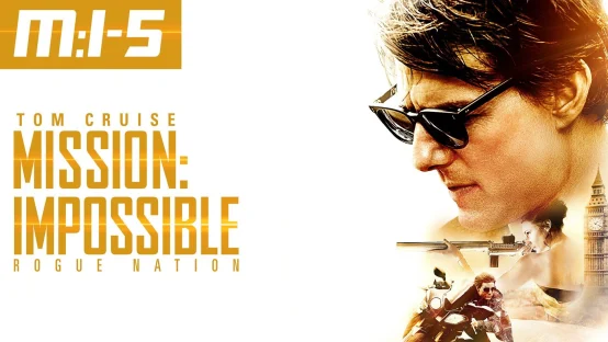 Mission: Impossible - Rogue Nation