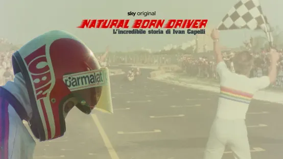 Natural Born Driver - L'incredibile storia di Ivan Capelli