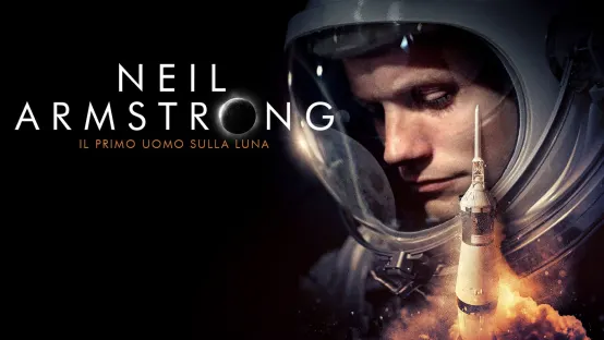 Neil Armstrong - Il primo uomo sulla Luna