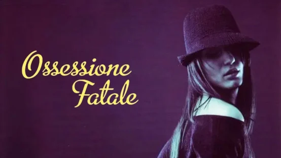 Ossessione fatale