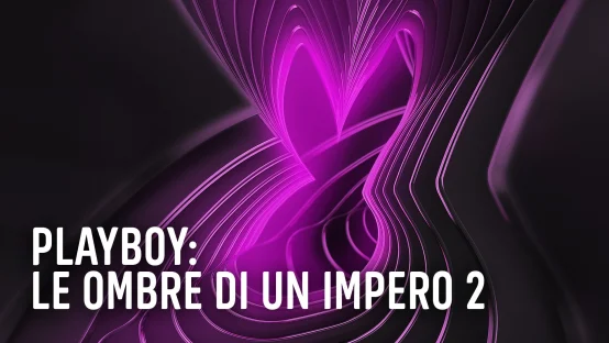 Playboy: Le ombre di un impero