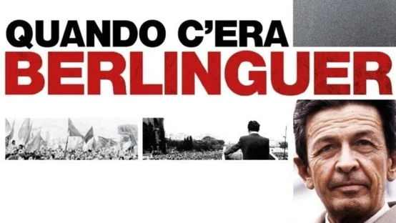 Quando c'era Berlinguer