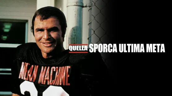 Quella sporca ultima meta