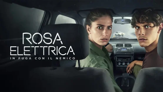 Rosa Elettrica - In fuga con il nemico
