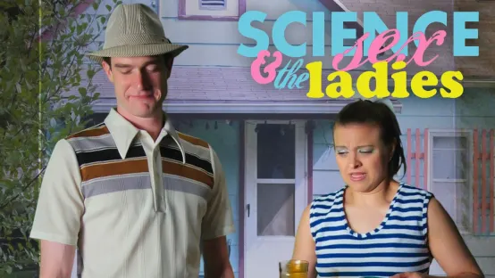 Science, Sex and the Ladies - Tutto sull'orgasmo femminile