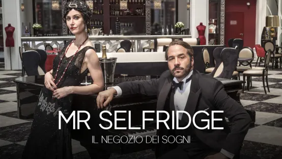 Mr. Selfridge - Il negozio dei sogni