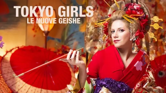Tokyo Girls: Le nuove geishe