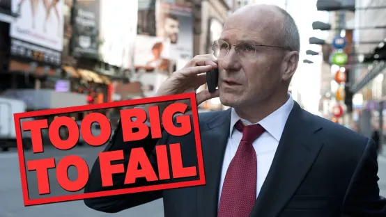 Too Big to Fail - Il crollo dei giganti