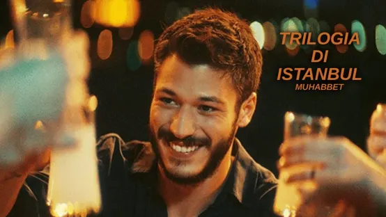 Trilogia di Istanbul - Muhabbet