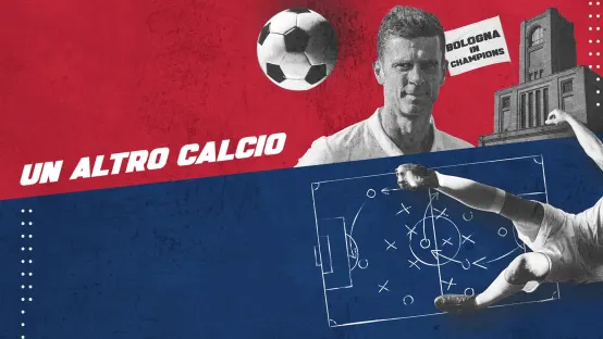 Un altro calcio - Bologna in champions