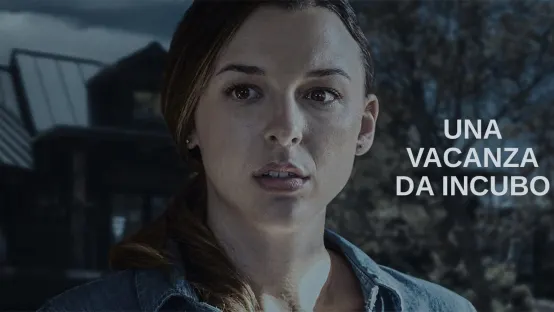 Una vacanza da incubo