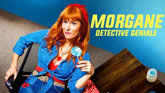 Morgane - Detective geniale