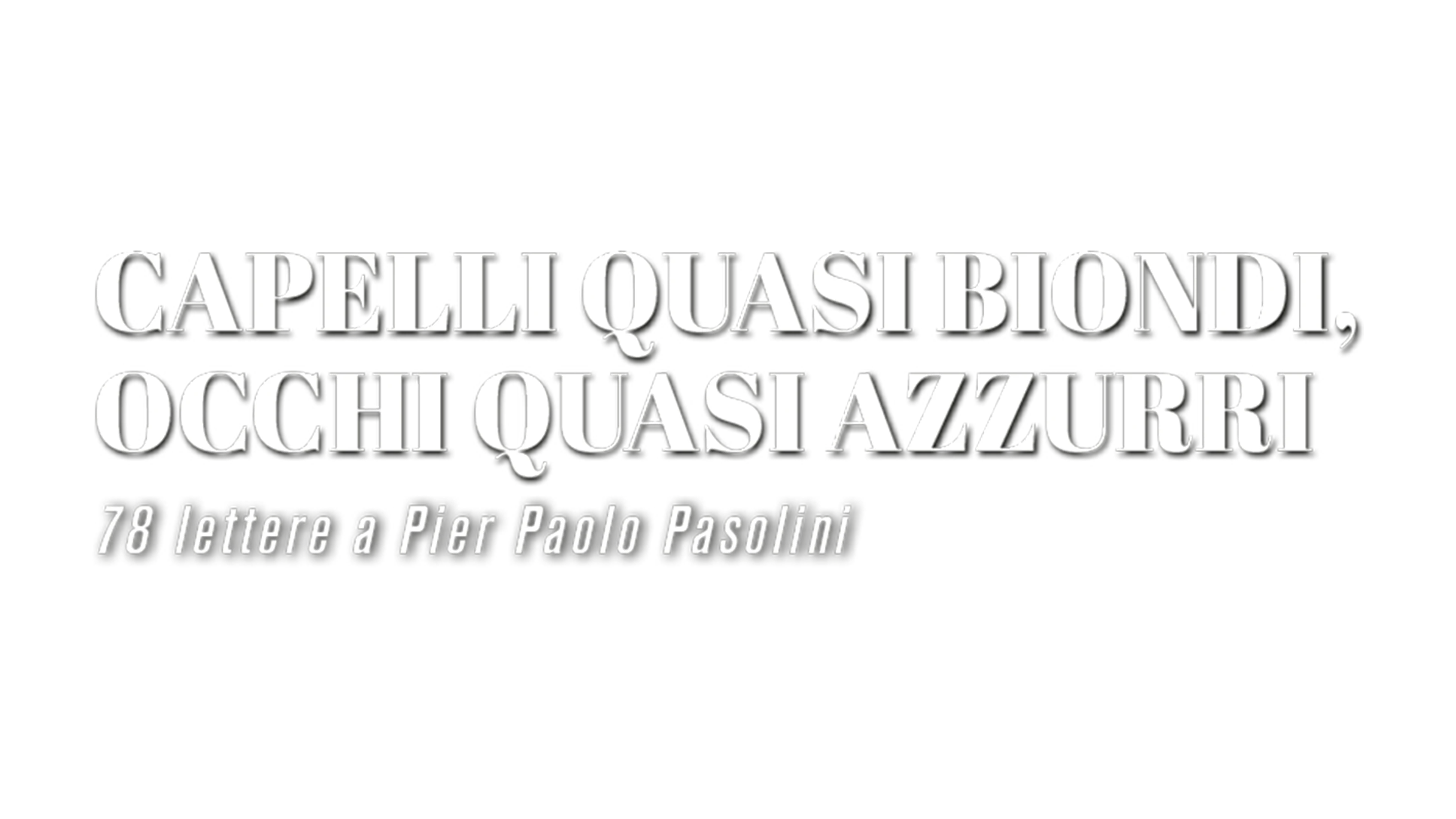 78 lettere a Pier Paolo Pasolini