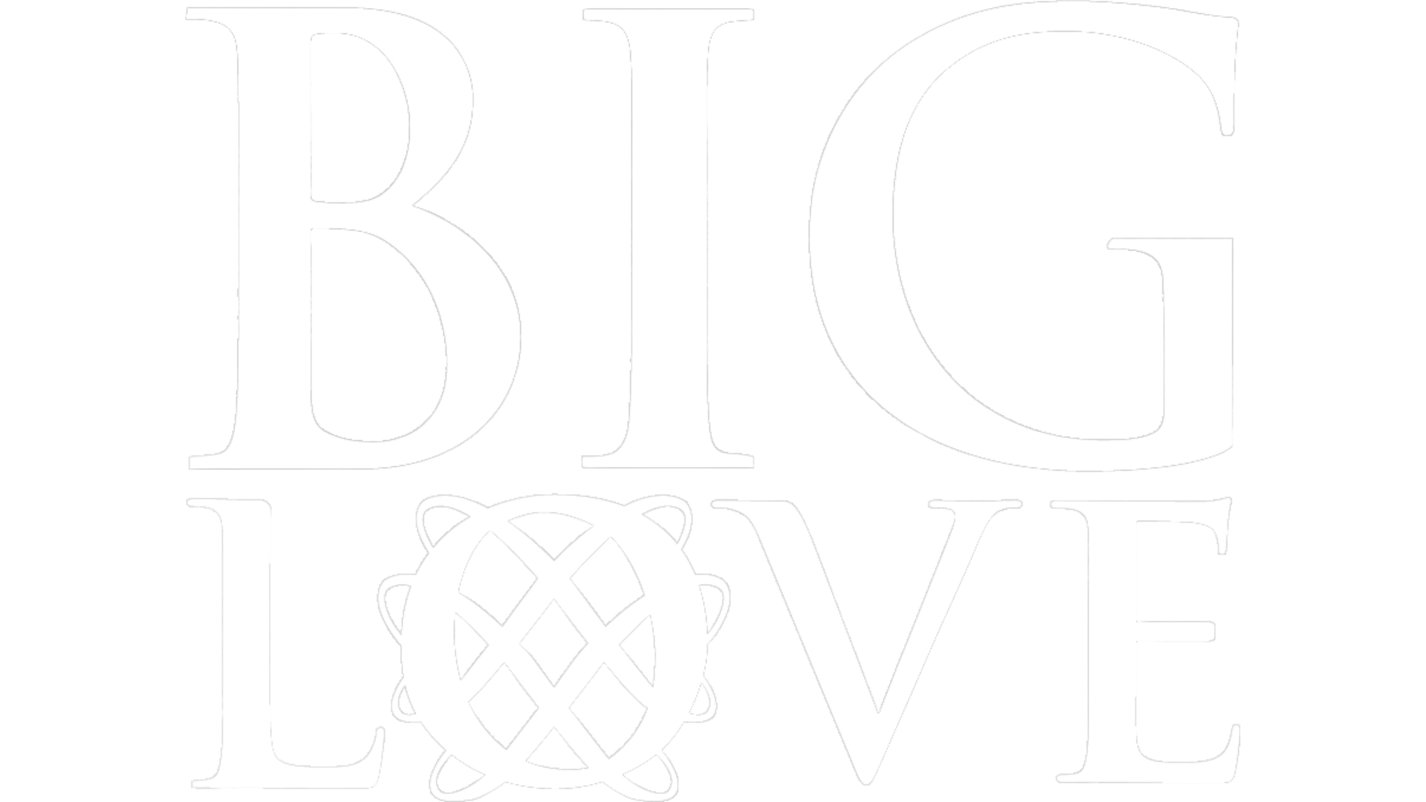 Big Love